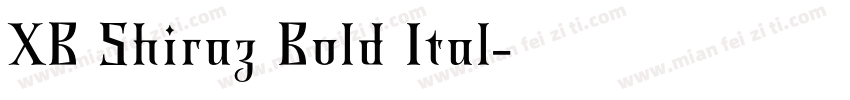 XB Shiraz Bold Ital字体转换